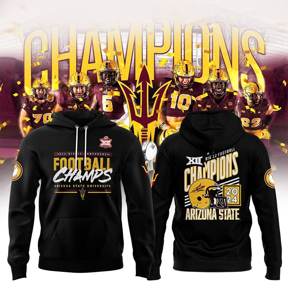 Arizona State Sun Devils Big 12 Football Conference The Champs 2024 Hoodie Football Fans Gifts