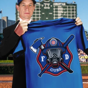 Chicago Cubs Firefighter Fire Dept T-Shirt Honor Fireman Gifts For Cubs Fans