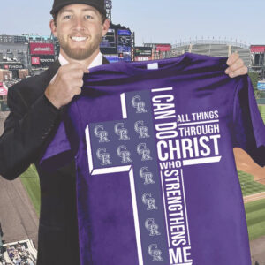 Colorado Rockies Faith Shirt I Can Do All Things Through Christ Who Strengthens Me Fan Gifts