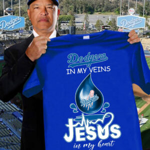 Dodgers In My Veins Jesus In My Heart T-Shirt Faith Gifts For Dodgers Fans For Him Her