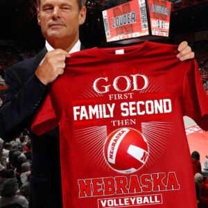 God First Family Second Then Nebraska Volleyball T-Shirt Volleyball Gift Ideas