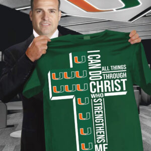 I Can Do All Things Through Christ Miami Hurricanes T-Shirt Football Related Gifts