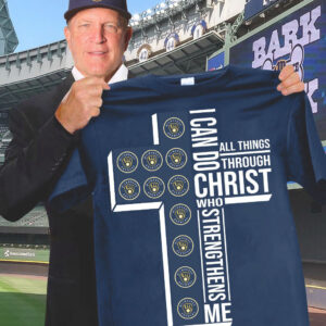 I Can Do All Things Through Christ Milwaukee Brewers T-Shirt Baseball Lover Gift Ideas