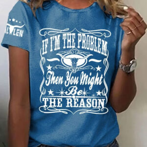 If I'm The Problem You Might Be The Reason T-Shirt Morgan Wallen 2024 Tour Merch For Fans