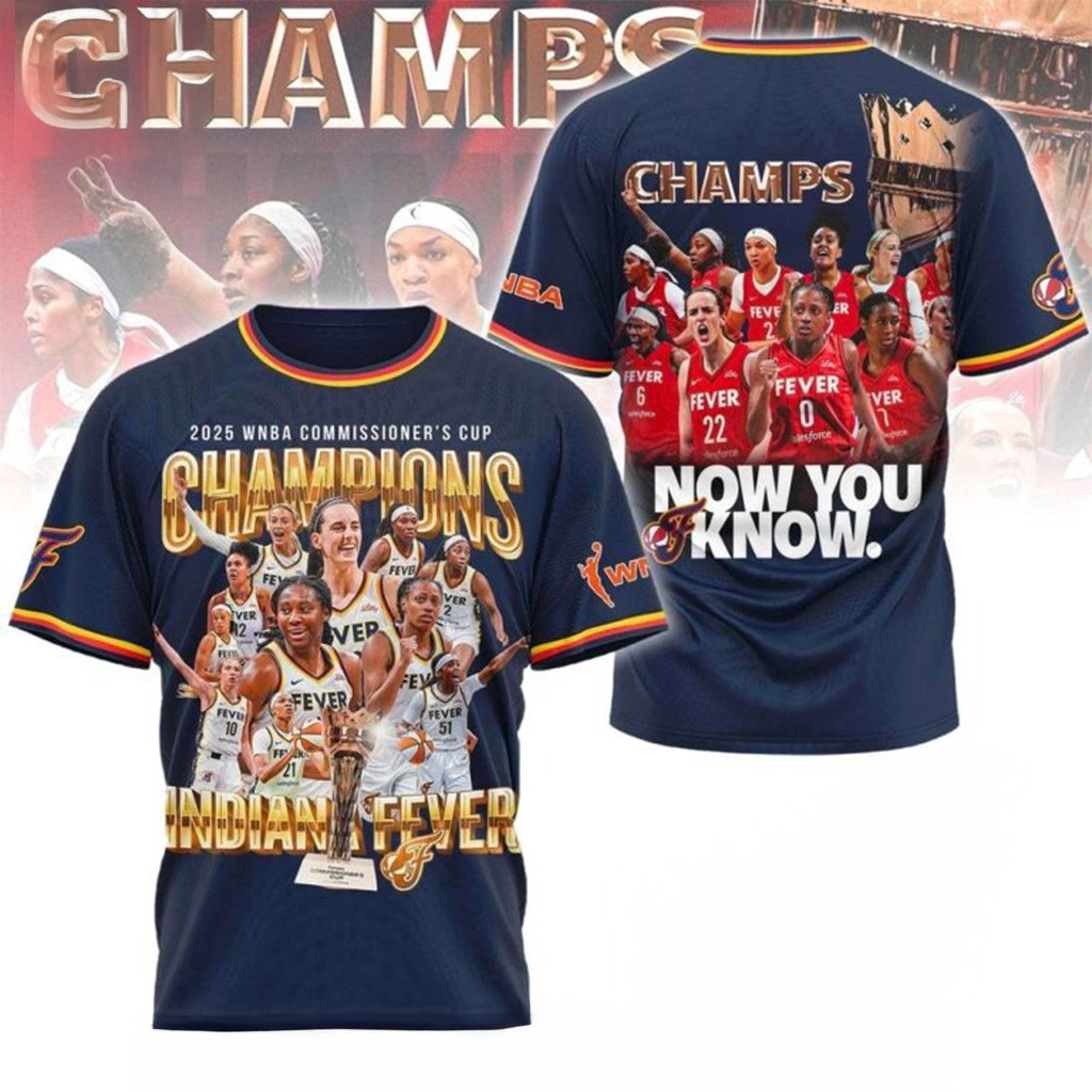Indiana Fever 2025 Commissioner's Cup Champs Now You Know T-Shirt Indiana Fever Merch