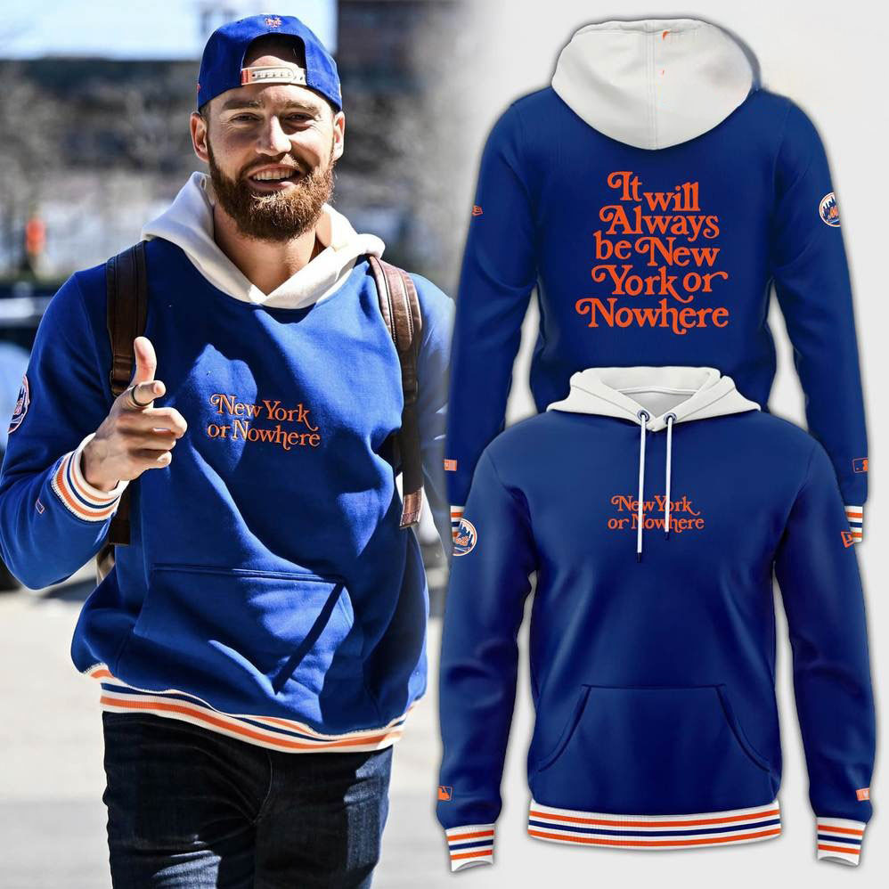 New York Mets New York or Nowhere Special Hoodie Best Gifts For Basketball Fans