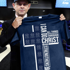 NY Yankees Faith I Can Do All Things Through Christ Shirt New York Yankees Football Fans