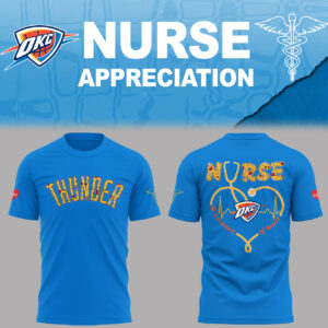 Oklahoma City Thunder Nurse Appreciation Shirt Presents For A Basketball Player - Blue, XL