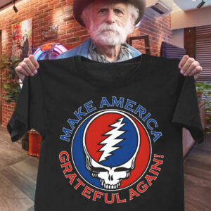 The Grateful Dead Make America Grateful Again Shirt Best Gifts For Rock Fans Father's Day